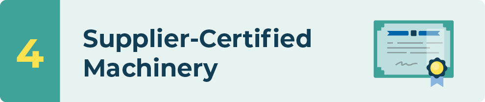 Supplier-Certified Machinery